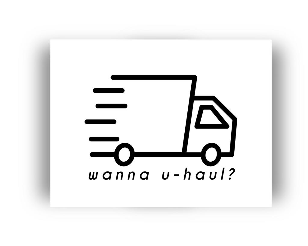 Wanna U-Haul Greeting Card