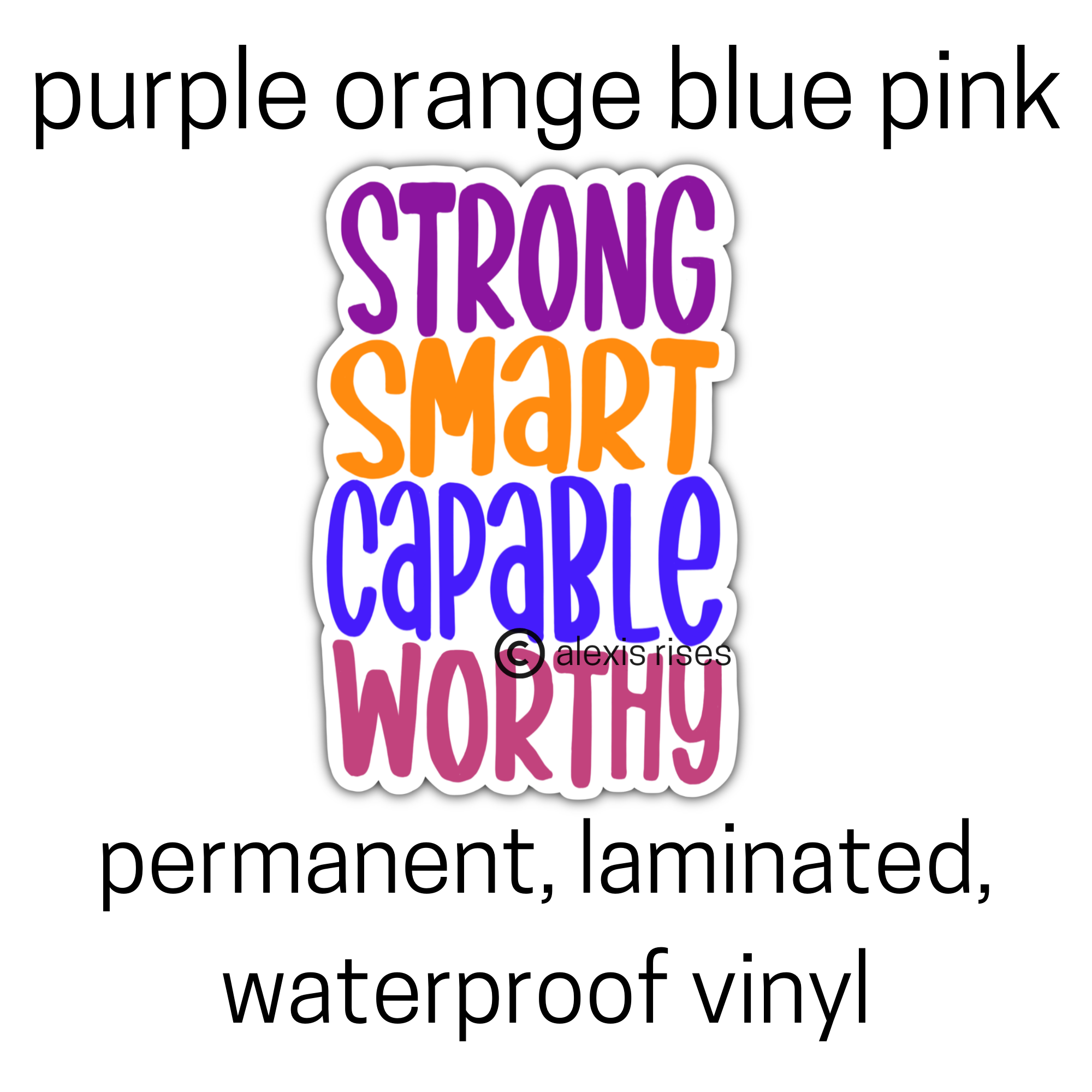 Strong Smart Capable Worthy Sticker