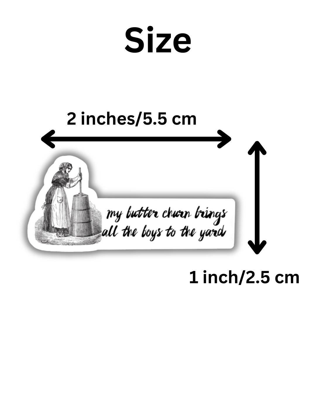 My Butter Churn Brings All The Boys Sticker